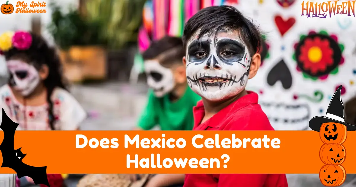 Does Mexico Celebrate Halloween