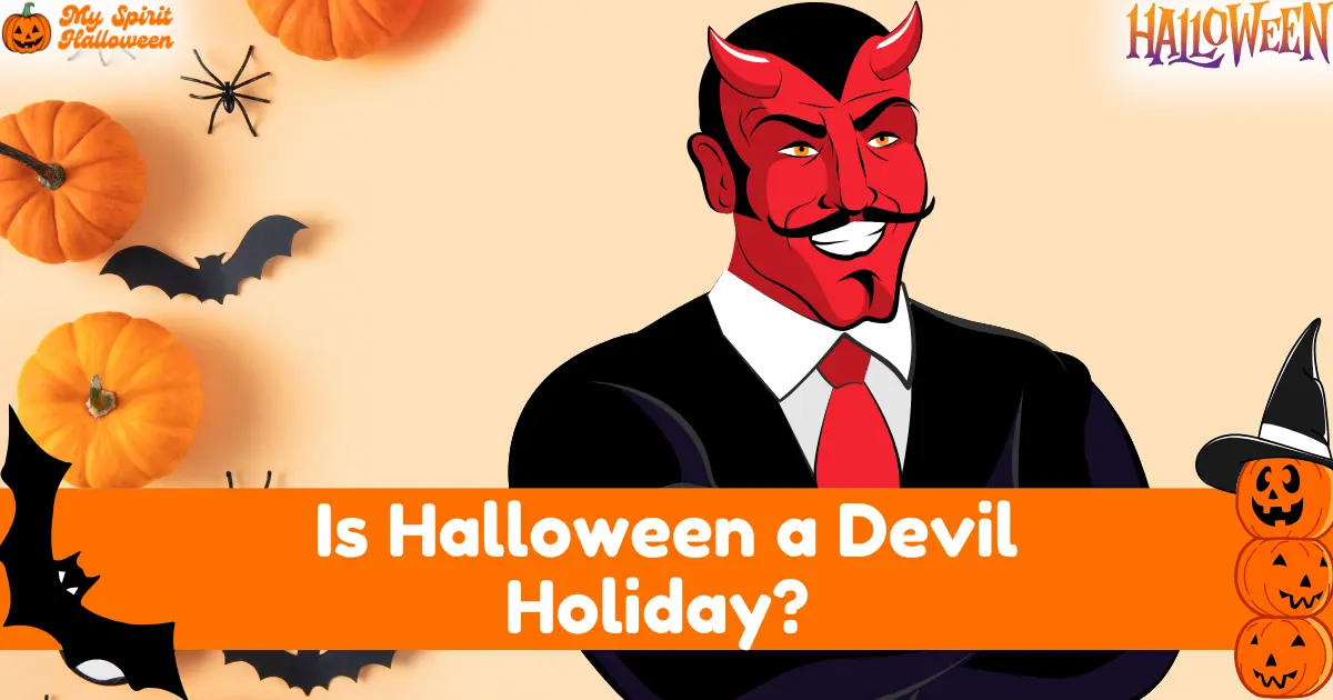 Is Halloween a Devil Holiday