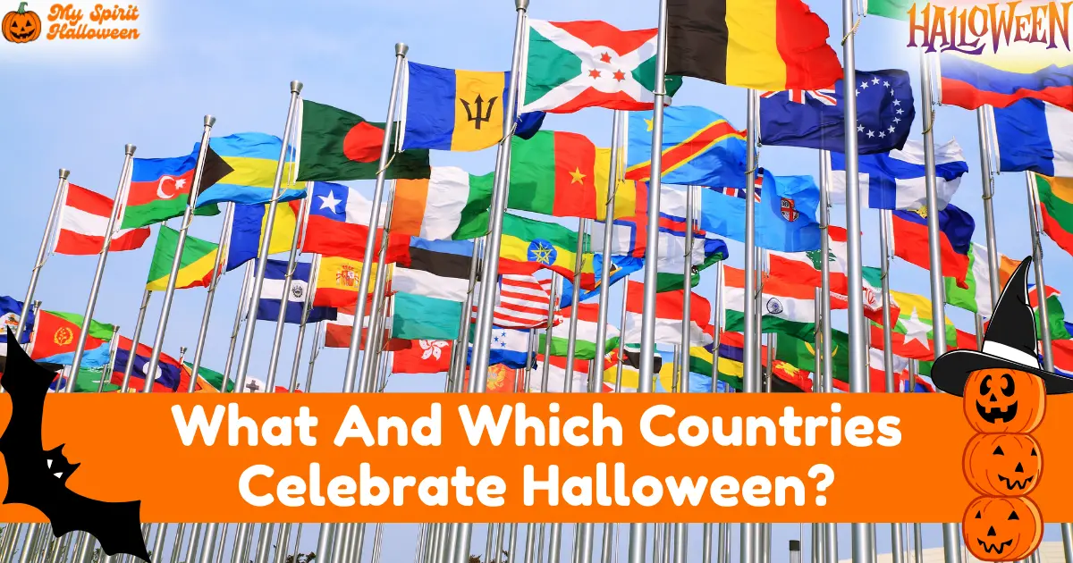 What And Which Countries Celebrate Halloween?