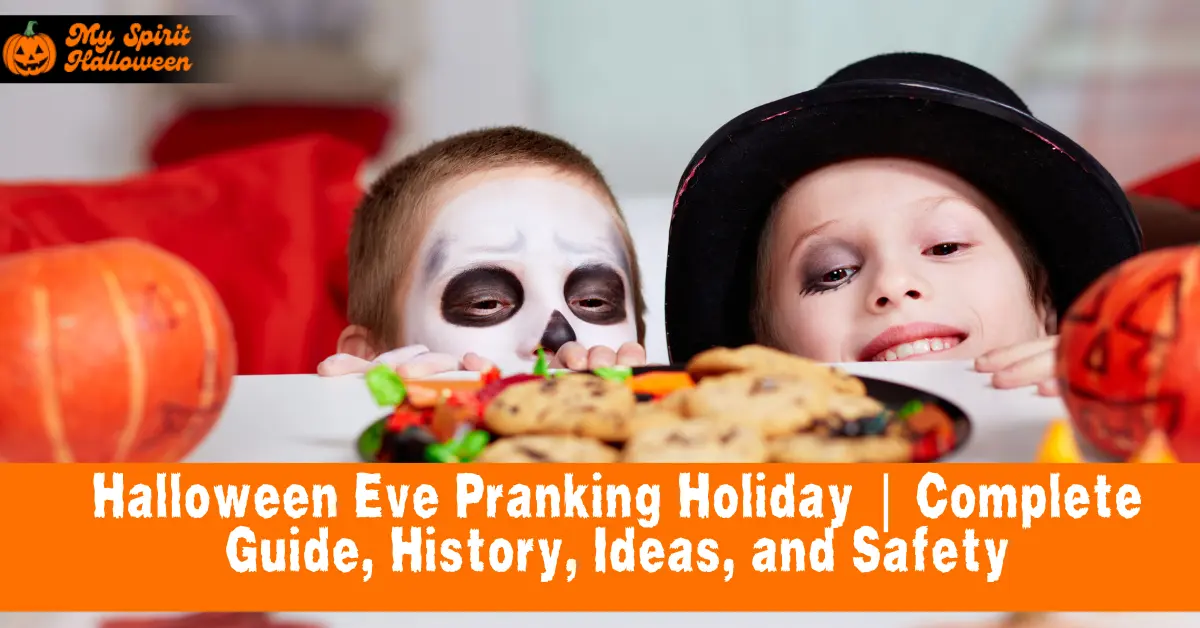 Halloween Eve Pranking Holiday