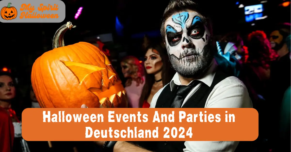 Halloween Events And Parties in Deutschland 2024