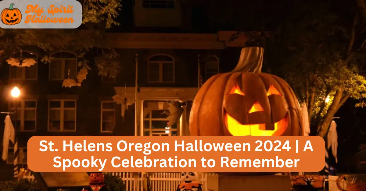 St. Helens Oregon Halloween 2024